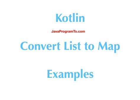 How to convert List to Map in Kotlin