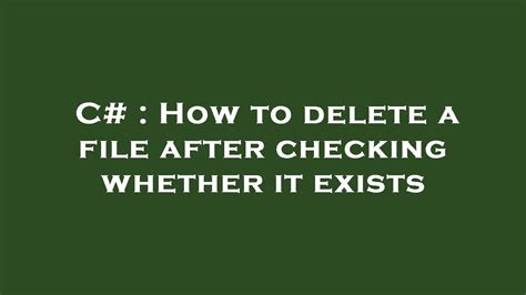 How to delete a file after checking whether it exists