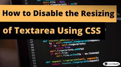 How to disable textarea resizing