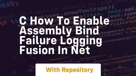 How to enable assembly bind failure logging Fusion in NET