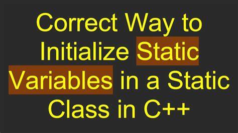 How to initialize static variables