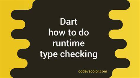 How to perform runtime type checking in Dart