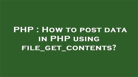 How to post data in PHP using filegetcontents