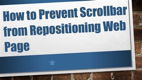How to prevent scrollbar from repositioning web page