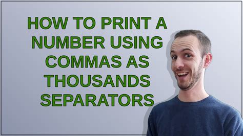 How to print a number using commas as thousands separators