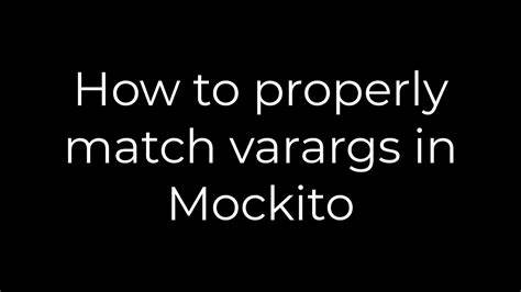 How to properly match varargs in Mockito