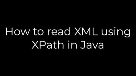 How to read XML using XPath in Java