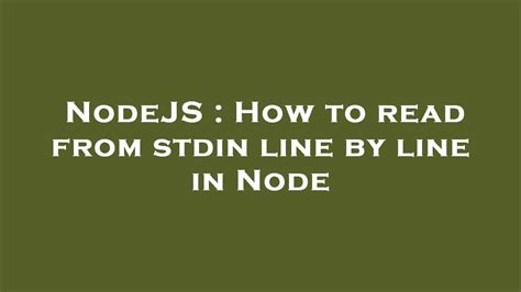 How to read from stdin line by line in Node
