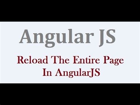 How to reload or re-render the entire page using AngularJS