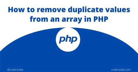 How to remove duplicate values from an array in PHP