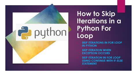 How to skip iterations in a loop