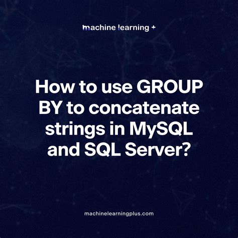 How to use GROUP BY to concatenate strings in SQL Server