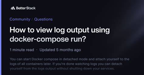 How to view log output using docker-compose run