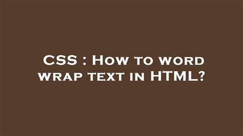 How to word wrap text in HTML