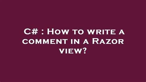 How to write a comment in a Razor view