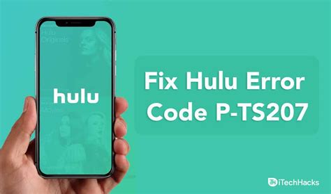 7 Fast Ways to Fix Hulu Error Code P-TS207