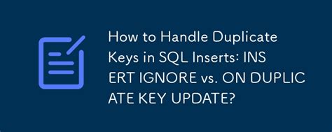 INSERT IGNORE vs INSERT  ON DUPLICATE KEY UPDATE