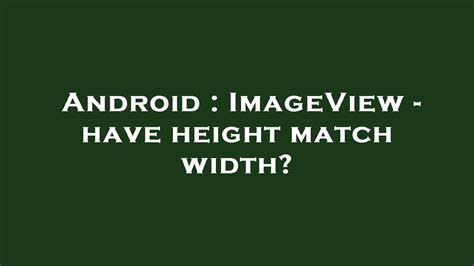 ImageView - have height match width