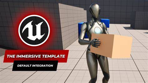 Immersive Template Unreal