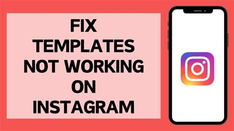 Instagram Templates Not Working