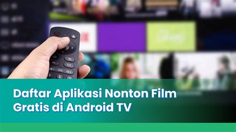 Instal Aplikasi Nonton Film Android