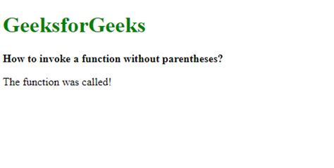 Invoking a function without parentheses