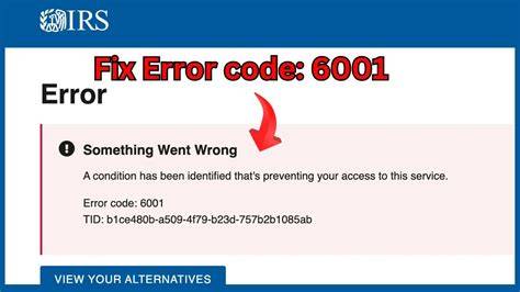 Step-by-Step Troubleshooting for Error 6001