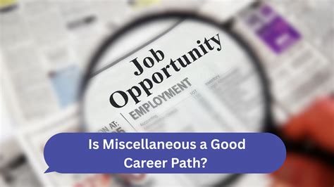 Is Miscellaneous A Good Career Path