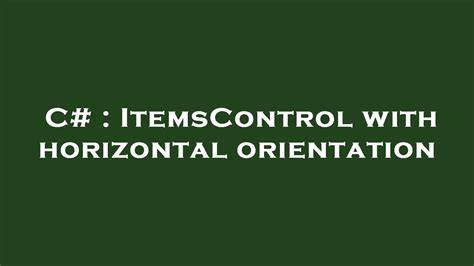 ItemsControl with horizontal orientation