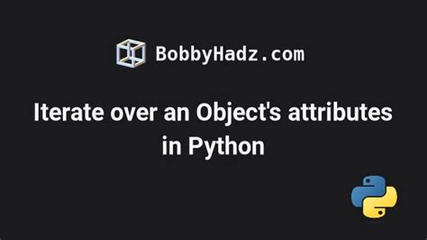 Iterate over object attributes in python duplicate
