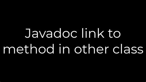 Javadoc link to method in other class