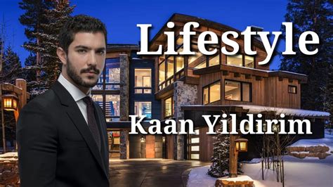 Kaan Net Worth