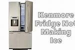 Kenmore Refrigerator Not Making Ice