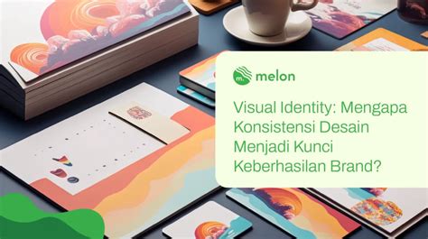 Konsistensi Visual Branding