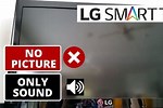 LG TV Turns On but No Picture or Sound