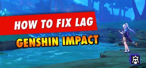 Lag Genshin Impact