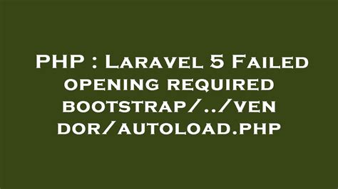 Laravel 5 Failed opening required bootstrapvendorautoloadphp