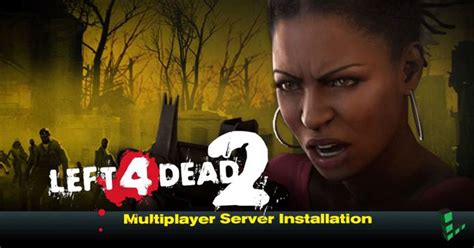 Left 4 Dead 2 multiplayer server