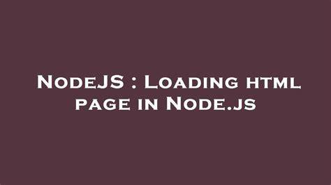 Loading basic HTML in Nodejs
