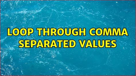 Loop through a comma-separated shell variable
