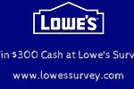 Lowes.com Survey$500.00