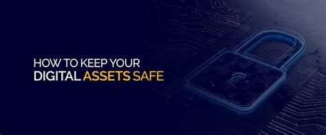 Maintain Your Digital Assets