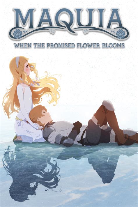 Maquia When the Promised Flower Blooms Animasi
