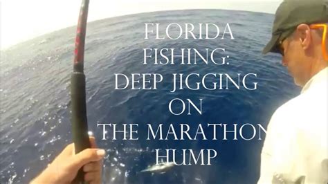 Marathon Humps fishing