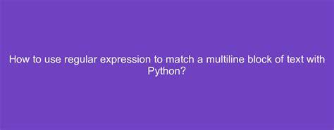 Match multiline text using regular expression