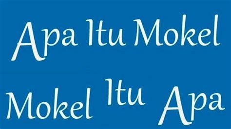 Mokel Bahasa Gaul: The Unique Slang Words in Indonesia