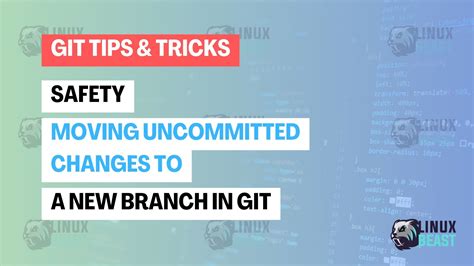 Moving uncommitted changes to a new branch duplicate