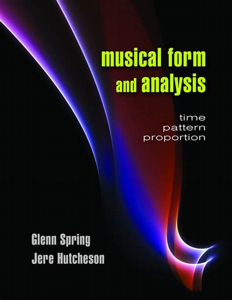 Musical Form And Analysis Time Pattern Proportion