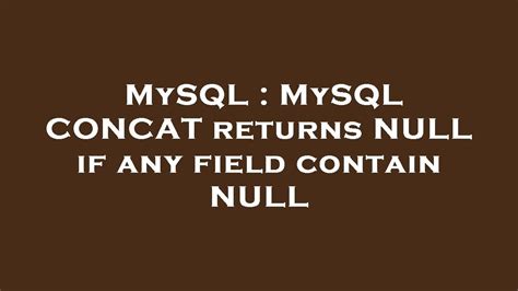 MySQL CONCAT returns NULL if any field contain NULL