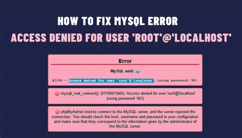 MySQL Error  Access denied for user rootlocalhost closed